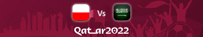 Pronóstico Polonia Vs Arabia Saudita Mundial 2022