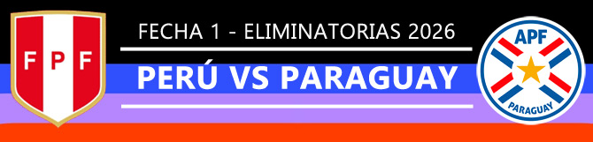 Cuánto paga Perú Vs Paraguay Eliminatorias Mundial 2026 Perú Vs Paraguay Apuestas en las Eliminatorias 2026