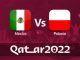 México Vs Polonia pronóstico Mundial 2022
