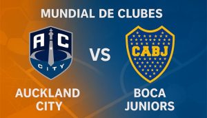 Auckland City vs Boca Juniors pronóstico para este 24 de junio por el Mundial de Clubes 2025