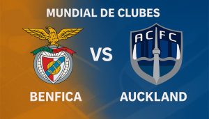 Benfica vs Auckland City pronóstico para este 20 de junio por el Mundial de Clubes 2025
