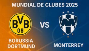 Borussia Dortmund vs Monterrey pronóstico para este 01 de julio por el Mundial de Clubes 2025