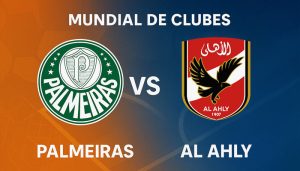 Palmeiras vs Al Ahly pronóstico para este 19 de junio por el Mundial de Clubes 2025