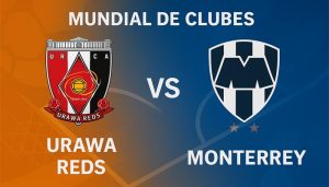 Urawa Red Diamonds vs Monterrey pronóstico para este 25 de junio por el Mundial de Clubes 2025