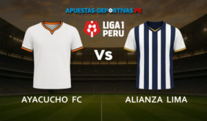 Ayacucho FC vs Alianza Lima pronóstico con análisis del partido y cuotas