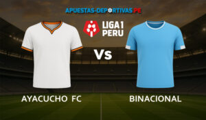 Ayacucho vs Binacional pronóstico con análisis del partido y cuotas