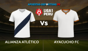 Alianza Atlético vs Ayacucho FC pronóstico con análisis del partido y cuotas