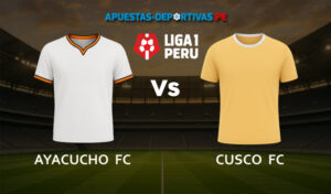 Ayacucho FC vs Cusco FC pronóstico con análisis del partido y cuotas