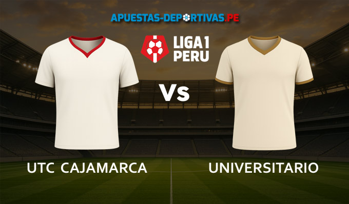UTC Cajamarca vs Universitario pronóstico con análisis del partido y cuotas