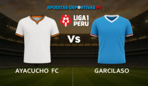 Ayacucho FC vs Garcilaso pronóstico con análisis del partido y cuotas