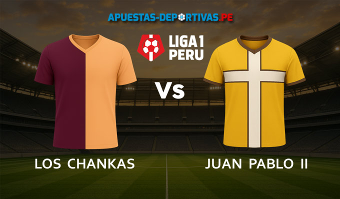 Los Chankas vs Juan Pablo II College pronóstico con análisis del partido y cuotas