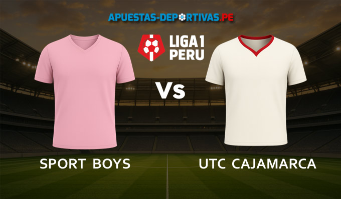 Sport Boys vs UTC Cajamarca pronóstico con análisis del partido y cuotas