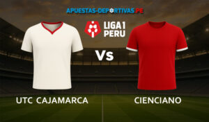 UTC Cajamarca vs Cienciano pronóstico con análisis del partido y cuotas