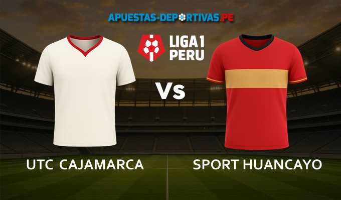 UTC Cajamarca vs Sport Huancayo pronóstico con análisis del partido y cuotas