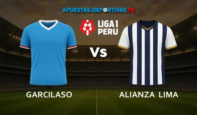 Garcilaso vs Alianza Lima pronóstico con análisis del partido y cuotas