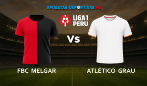 FBC Melgar vs Atlético Grau pronóstico con análisis del partido y cuotas