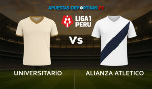 Universitario vs Alianza Atlético pronóstico con análisis del partido y cuotas