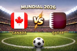 Canadá vs Qatar pronóstico del partido Mundial 2026 este 18 de junio que se juega en el Estadio BC Place de Vancouver.