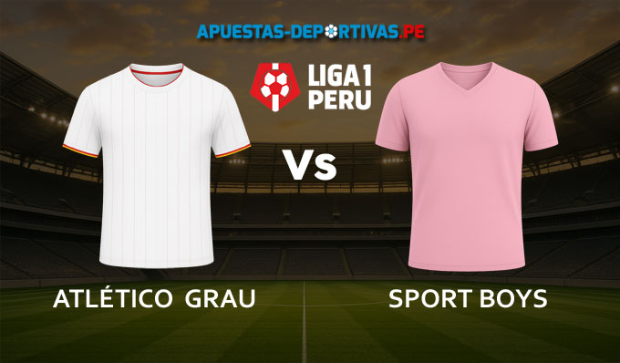 Atlético Grau vs Sport Boys pronóstico con análisis del partido y cuotas
