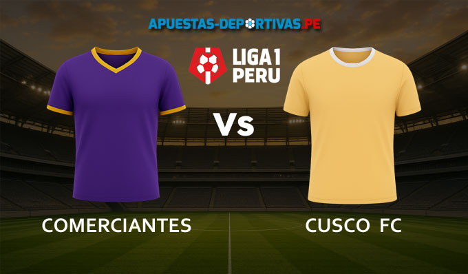 Comerciantes vs Cusco FC pronóstico con análisis del partido y cuotas