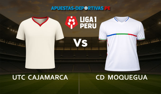 UTC Cajamarca vs Moquegua pronóstico con análisis del partido y cuotas