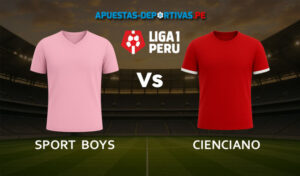 Sport Boys vs Cienciano pronóstico con análisis del partido y cuotas