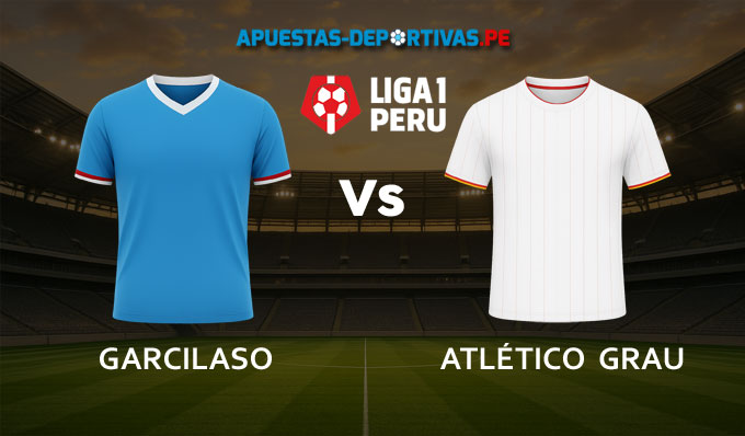 Garcilaso vs Atlético Grau pronóstico con análisis del partido y cuotas