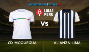 Moquegua Vs Alianza Lima pronóstico con análisis del partido y cuotas